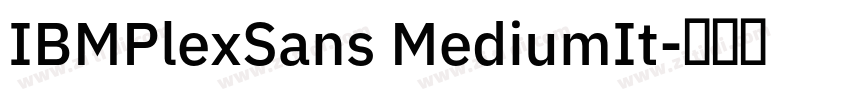 IBMPlexSans MediumIt字体转换